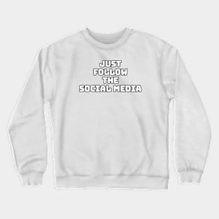 Navigating Life Through Social Media's Lens Crewneck Sweatshirt